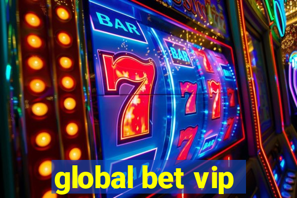 global bet vip