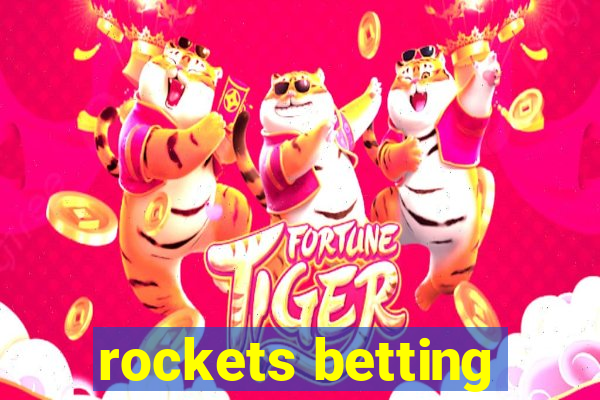 rockets betting