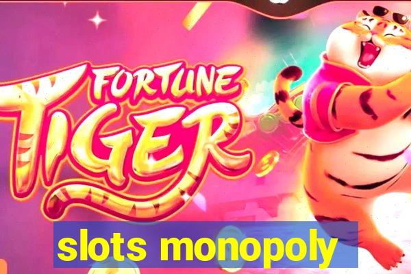 slots monopoly