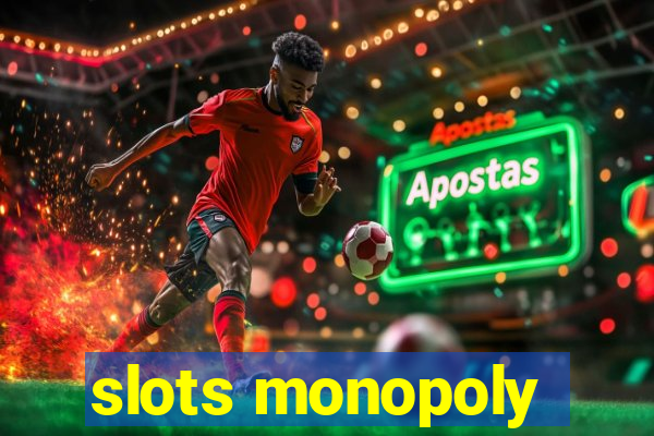 slots monopoly