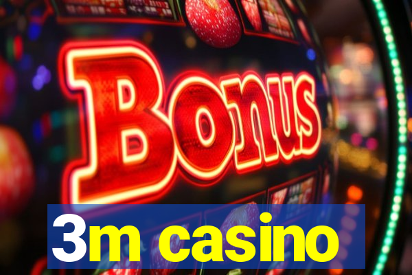 3m casino