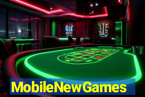 MobileNewGames