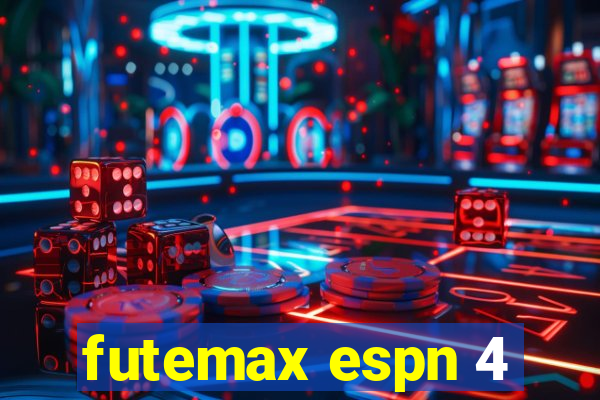 futemax espn 4