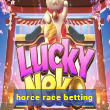 horce race betting