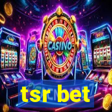 tsr bet