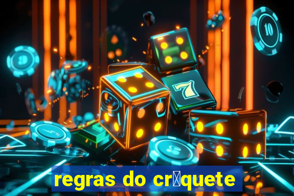 regras do cr铆quete