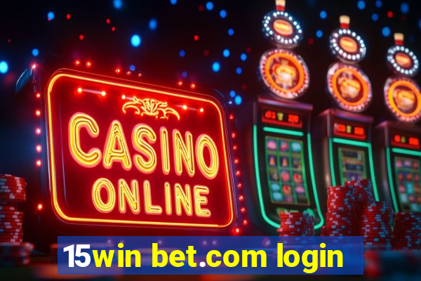 15win bet.com login