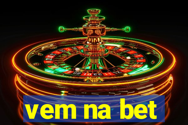 vem na bet