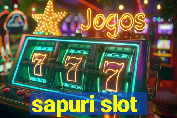 sapuri slot