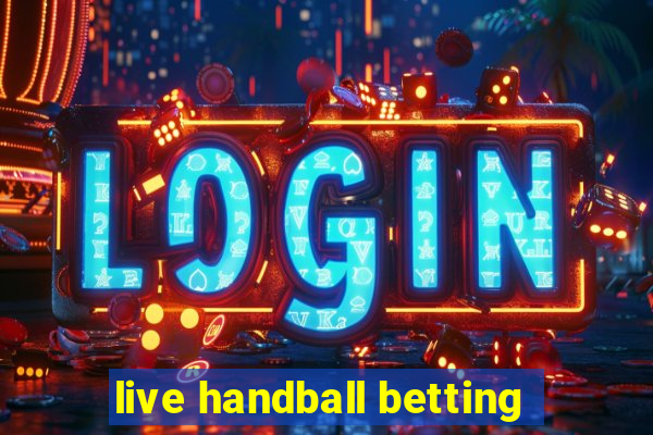 live handball betting