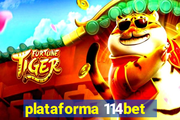 plataforma 114bet