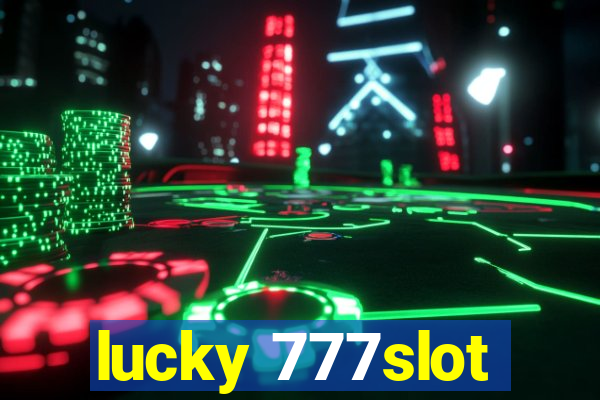 lucky 777slot