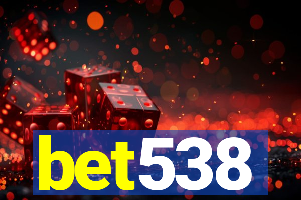 bet538