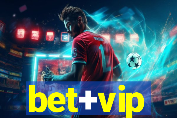 bet+vip