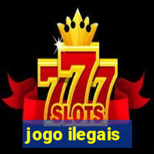 jogo ilegais