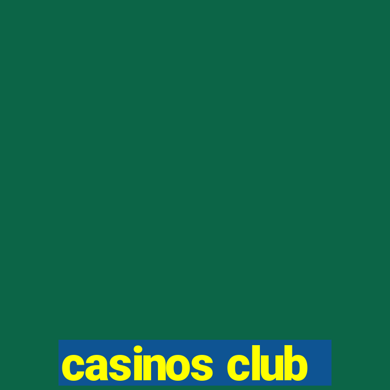 casinos club