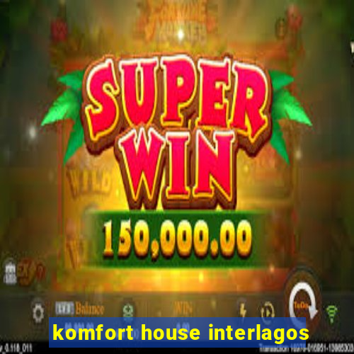 komfort house interlagos