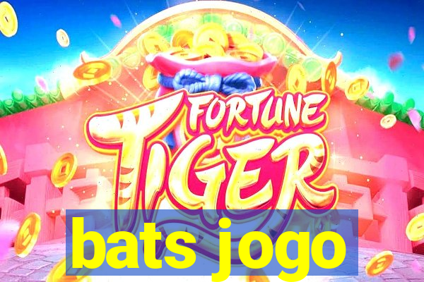 bats jogo