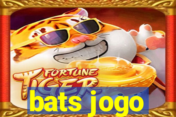 bats jogo