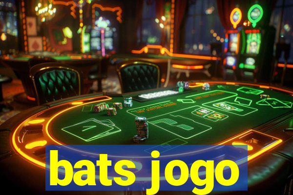 bats jogo