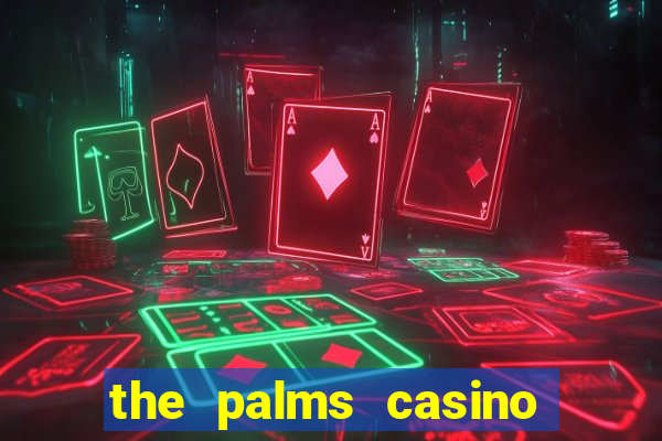 the palms casino resort las vegas hotel