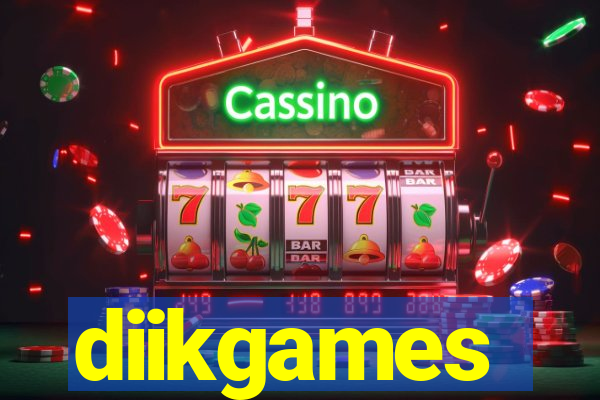 diikgames