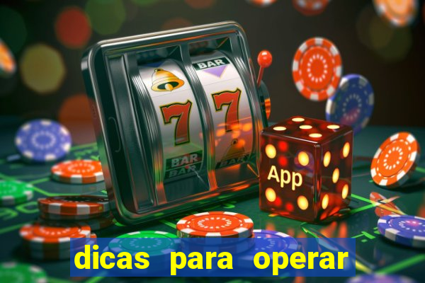 dicas para operar na iq option