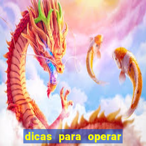 dicas para operar na iq option