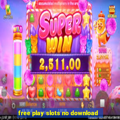 free play slots no download