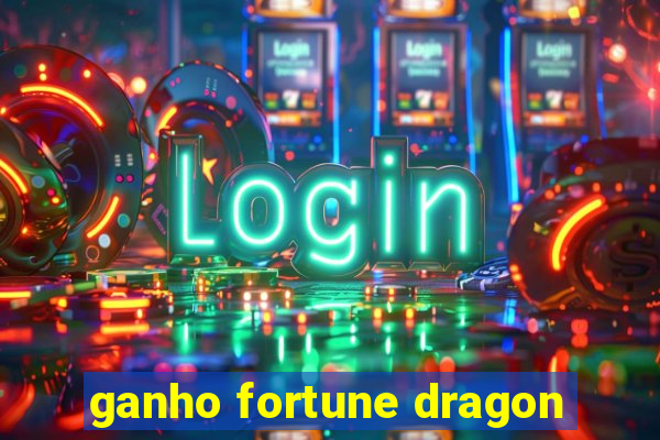 ganho fortune dragon