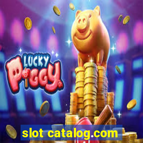 slot catalog.com