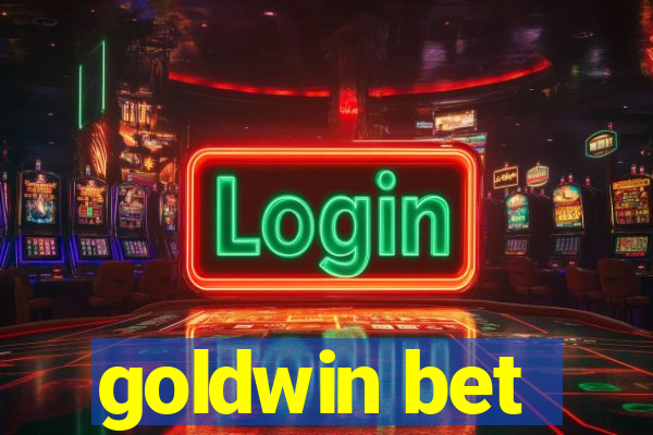 goldwin bet