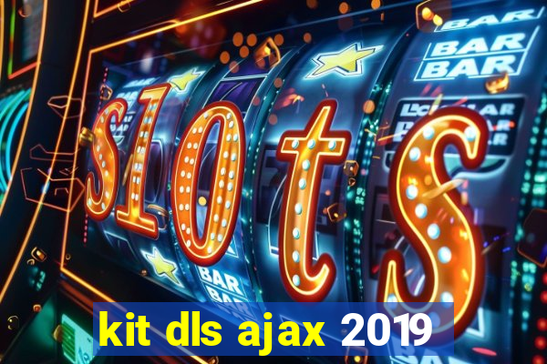 kit dls ajax 2019