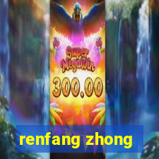 renfang zhong