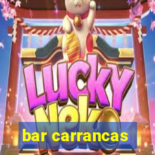 bar carrancas