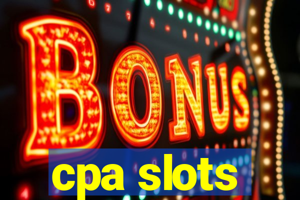 cpa slots