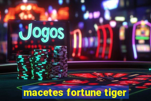 macetes fortune tiger