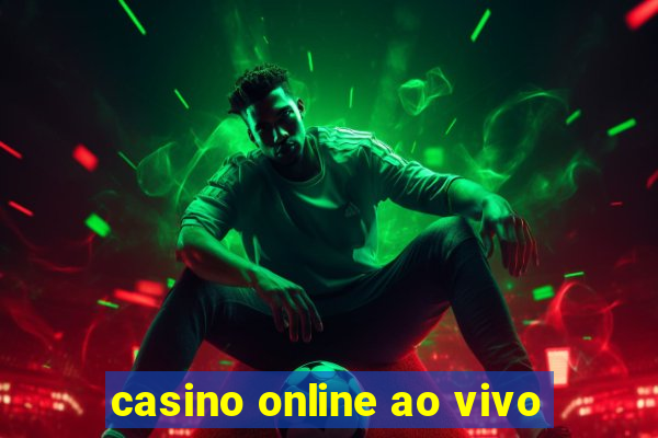 casino online ao vivo