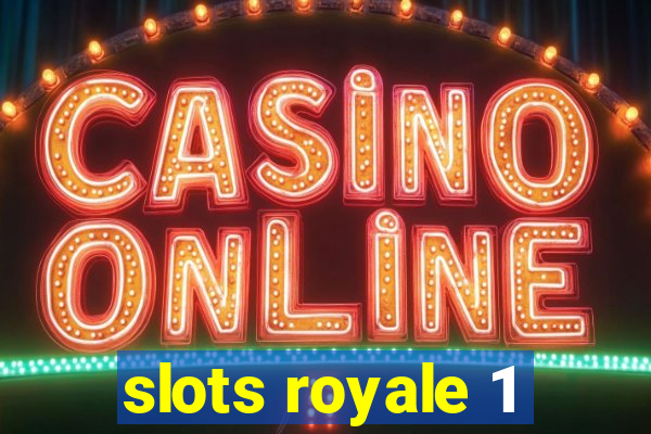 slots royale 1