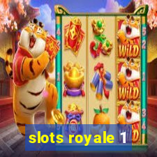 slots royale 1