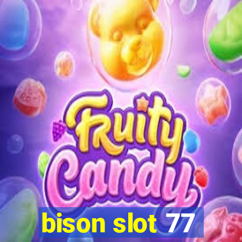 bison slot 77