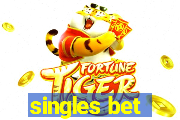 singles bet