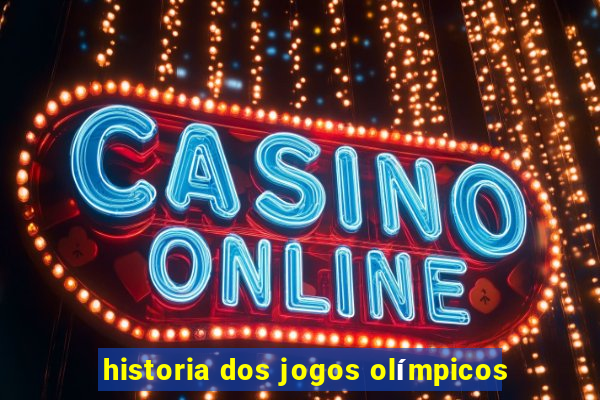 historia dos jogos olímpicos