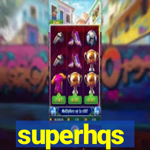 superhqs