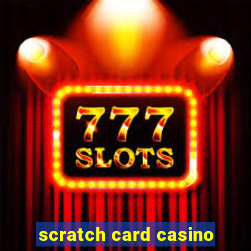 scratch card casino