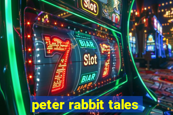 peter rabbit tales