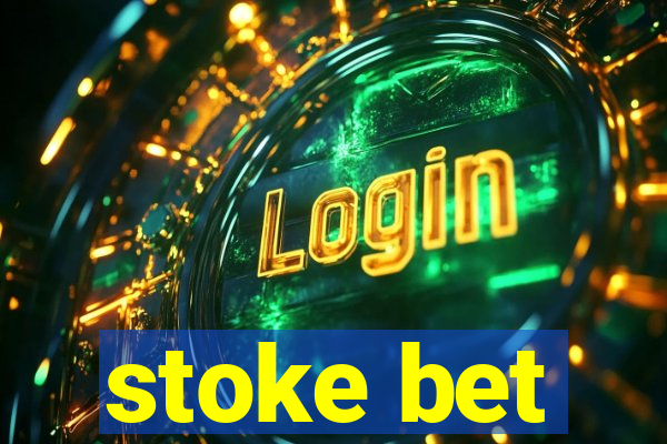 stoke bet