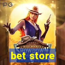 bet store