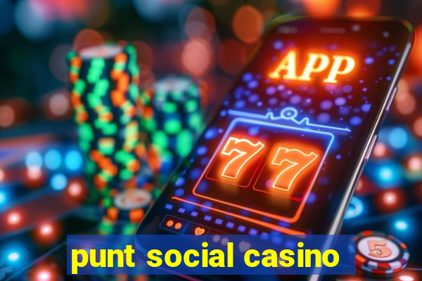 punt social casino