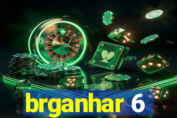 brganhar 6